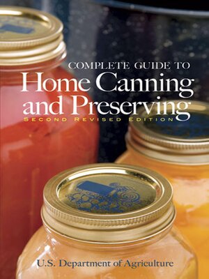 cover image of Complete Guide to Home Canning and Preserving (Second Revised Edition)